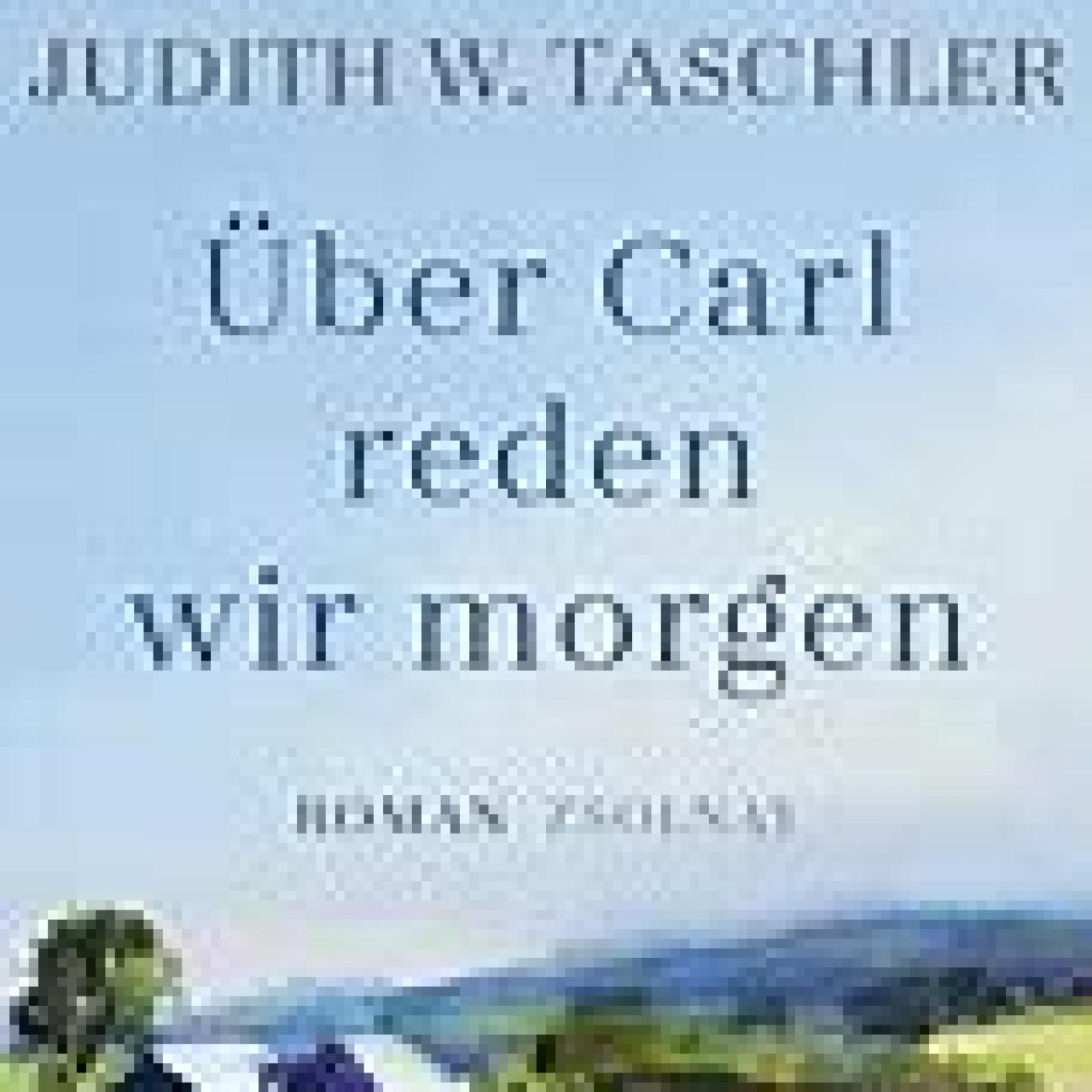 Buchcover Über Carl reden wir morgen
